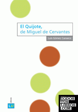 El Quijote, de Miguel de Cervantes