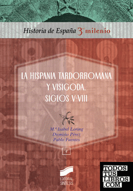 La Hispania tardorromana y visigoda, siglos V-VIII