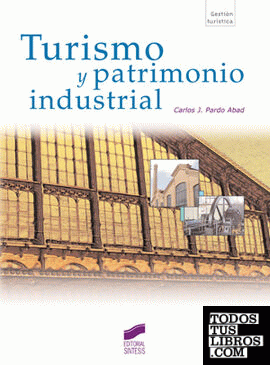 Turismo y patrimonio industrial