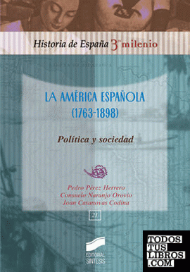 La América española (1763-1898)