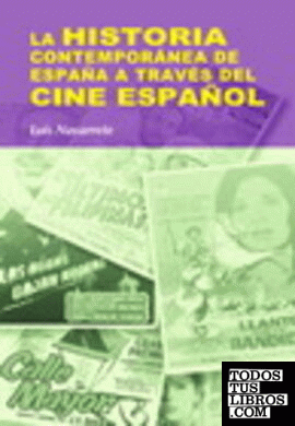 La historia contemporánea de España a través del cine español