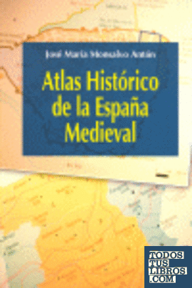 Atlas histórico de la España medieval