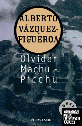 Olvidar Machu-Pichu