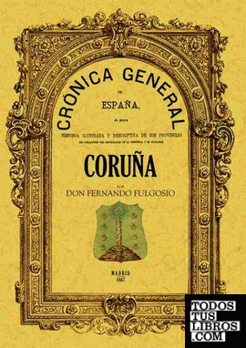 Crónica de la provincia de la Coruña