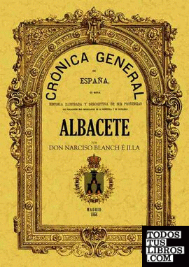 Crónica de la provincia de Albacete