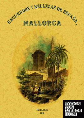 Recuerdos y bellezas de Mallorca