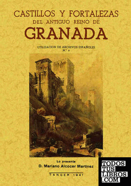 Castillos y fortalezas del antiguo Reino de Granada