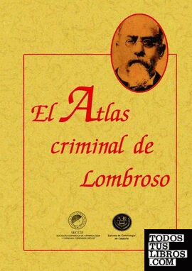 El atlas criminal de Lombroso