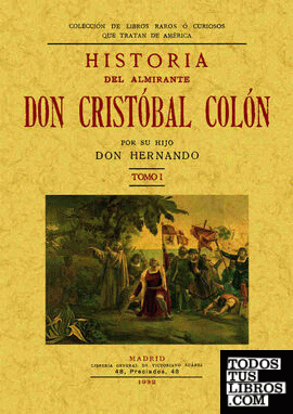 Historia del Almirante don Cristóbal Colón (Tomo 1)