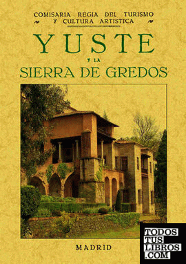 Yuste y la Sierra de Gredos