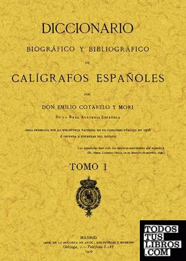 Calígrafos españoles. Diccionario biográfico y bibliográfico (2 tomos)