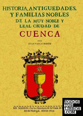 Cuenca. Historia de la muy noble y leal ciudad