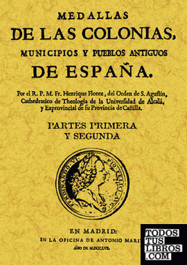 Medallas de las colonias, municipios y pueblos antiguos de España (Tomo 2)