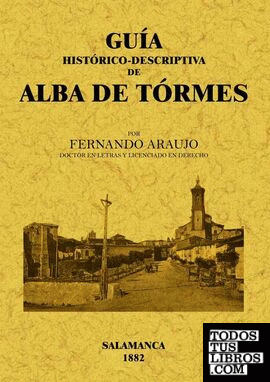 Alba de Tormes. Guía histórico-descriptiva