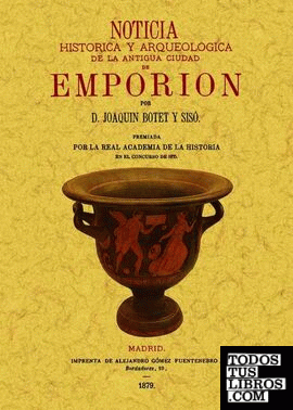 Noticia historica y arqueologica de la antigua ciudad de Emporion