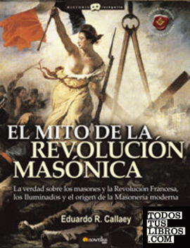 El mito de la revolución masónica
