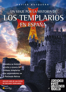 Un viaje por la historia de los templarios en España