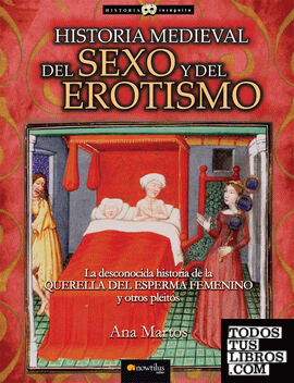 Historia medieval del sexo y del erotismo