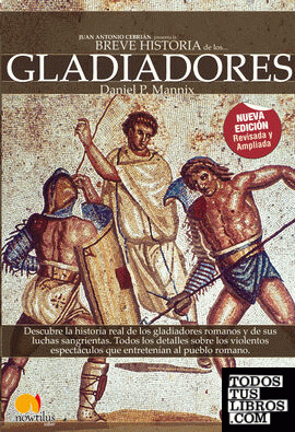 Breve historia de los gladiadores