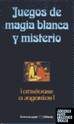 Juegos de magia blanca y misterio