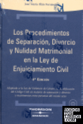 Los procedimientos de separación, divorcio y nulidad matrimonial en la Ley de enjuiciamiento civil