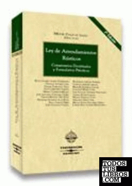 Ley de Arrendamientos Rústicos - Comentarios doctrinales y formularios prácticos