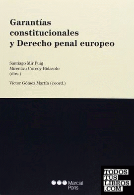 Garantías constitucionales y Derecho penal europeo