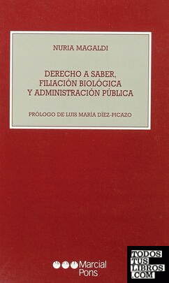 Derecho a saber, filiación biológica y administración pública