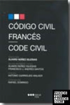 Código Civil Francés = Code Civil							edición bilingüe