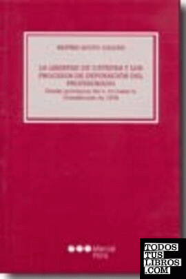 Libertad de Cátedra y los procesos de depuración del profesorado							desde principios del S. XIX hasta la Constitución de 1978