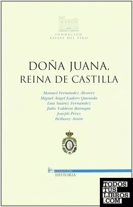 Doña Juana, reina de Castilla
