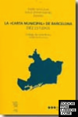 La "carta municipal" de Barcelona							diez estudios