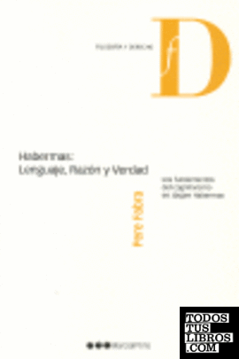 Habermas							lenguaje, razón y verdad: los fundamentos del cognitivismo en Jürgen Habermas