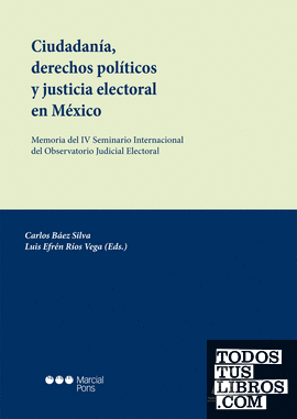 Ciudadanía, derechos políticos y justicia electoral en México