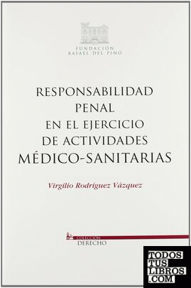 Responsabilidad penal en el ejercicio de actividades médico-sanitarias