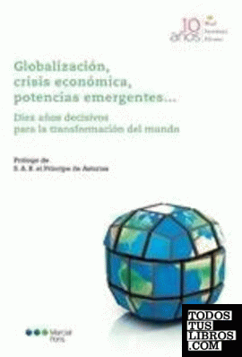 Globalización, crisis económica, potencias emergentes....