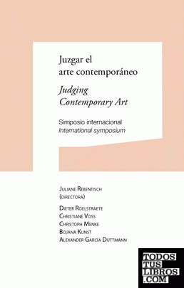Juzgar el arte contemporáneo / Judging Contemporary Art