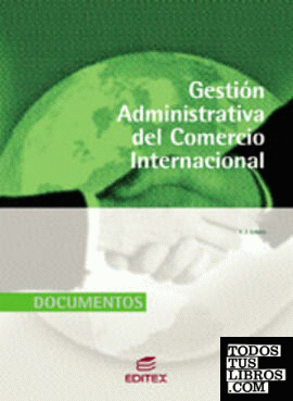 Documentos.Gestión administrativa del comercio internacional