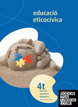 Educació eticocívica 4t ESO Educació eticocívica 4t ESO