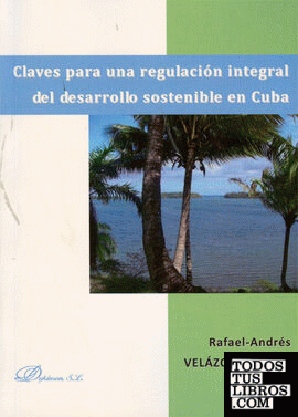 Claves para una regulación integral del desarrollo sostenible en Cuba