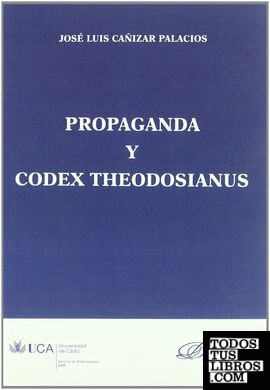 Propaganda y Codex Theodosianus