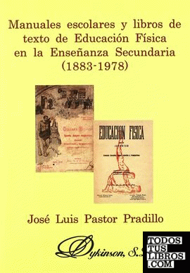 Manuales escolares y libros de texto de educación física en la Enseñanza Secundaria (1883-1978)