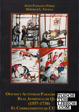 Oficios y actividad paragremial en la Real Audiencia de Quito (1557-1730). El corregimiento de Cuenca