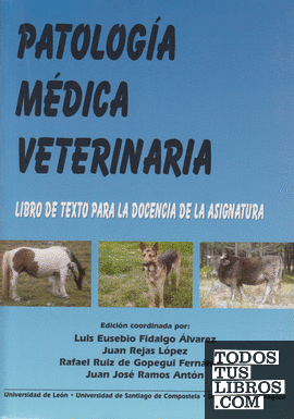 Patología médica veterinaria: libro de texto para la docencia de la asignatura