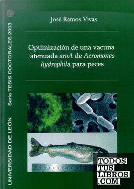 Optimización de una vacuna atenuada aroA de Aeromonas hydrophila para peces