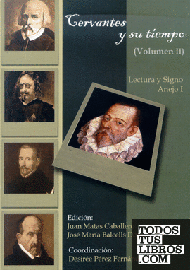 Cervantes y su tiempo. Vol.II