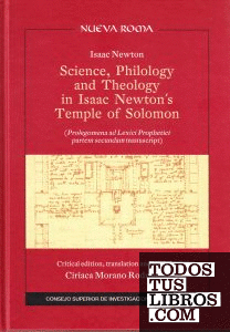 Science, Philology and Theology in Isaac Newton´s Temple of Solomon