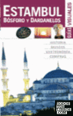 Estambul, Bósforo y Dardanelos