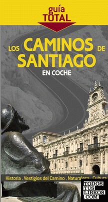 Los Caminos de Santiago en coche