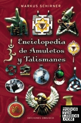 Enciclopedia de Amuletos y Talismanes